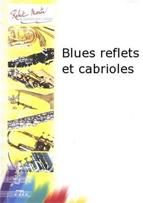 Gilles Senon: Blues Reflets et Cabrioles: Trombone et Accomp.