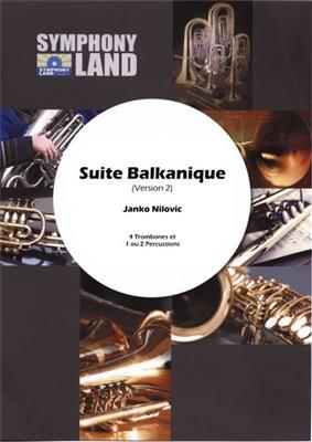 Janko Nilovic: Suite Balkanique: Trombone (Ensemble)