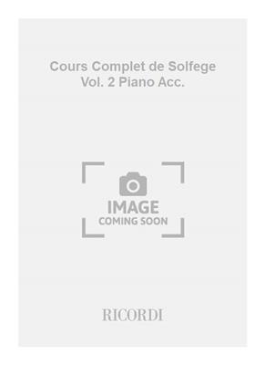 Cours Complet de Solfege Vol. 2 Piano Acc.