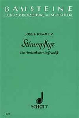 Josef Kemper: Stimmpflege