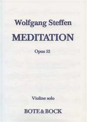 Wolfgang Steffen: Meditation op. 52: Solo pour Violons