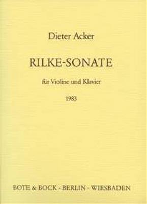 Dieter Acker: Rilke-Sonate: Violon et Accomp.