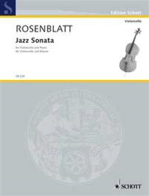 Alexander Rosenblatt: Jazz Sonata: Violoncelle et Accomp.