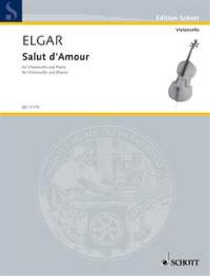 Edward Elgar: Salut D'Amour: Violoncelle et Accomp.