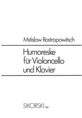 Mstislaw Rostropowitsch: Humoresque Op.5: Violoncelle et Accomp.