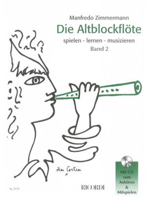 Manfredo Zimmermann: Die Altblockflöte Band 2 - mit CD: Flûte à Bec Alto