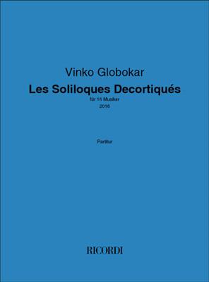 Vinko Globokar: Les Soliloques Decortiqués: Autres Ensembles