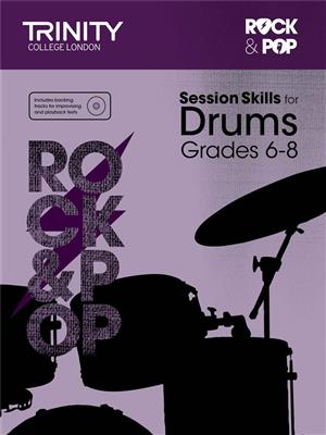 Rock & Pop Session Skills For Drums Grades 6-8