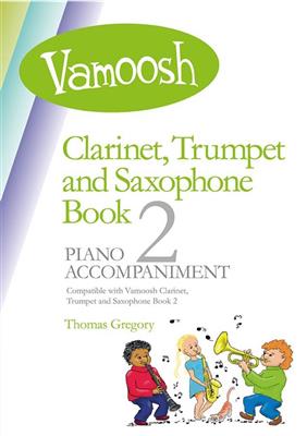 Thomas Gregory: Vamoosh Clarinet, Trumpet & Sax Book 2 Piano Acc.: Piano Accompaniment