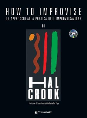 Hal Crook: How To Improvise