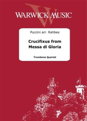 Giacomo Puccini: Crucifixus from Messa di Gloria: (Arr. David Rahbee): Trombone (Ensemble)