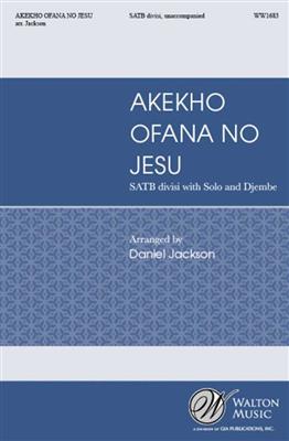 Akekho Ofana No Jesu: (Arr. Daniel Jackson): Chœur Mixte et Accomp.