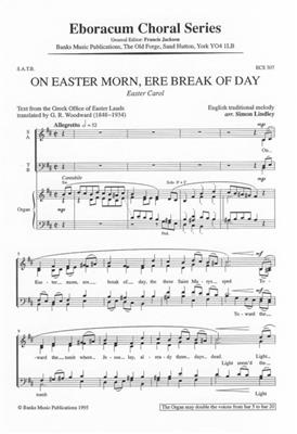 On Easter Morn Ere Break Of Day: (Arr. Simon Lindley): Chœur Mixte et Accomp.
