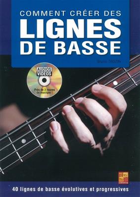 Bruno Tauzin: Comment Créer Des Lignes De Basse