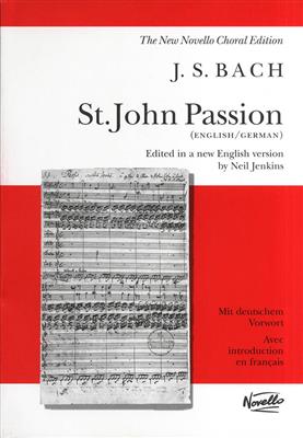 Johann Sebastian Bach: St. John Passion: Chœur Mixte et Accomp.