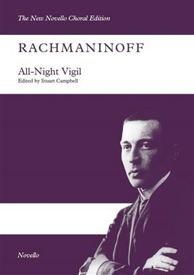 Sergei Rachmaninov: Vespers (All Night Vigil) op. 37: Chœur Mixte et Accomp.