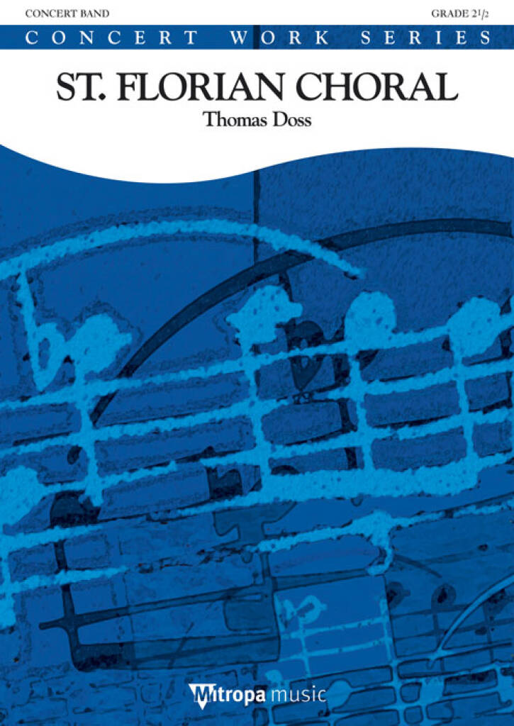 Thomas Doss: St. Florian Choral: Orchestre d'Harmonie