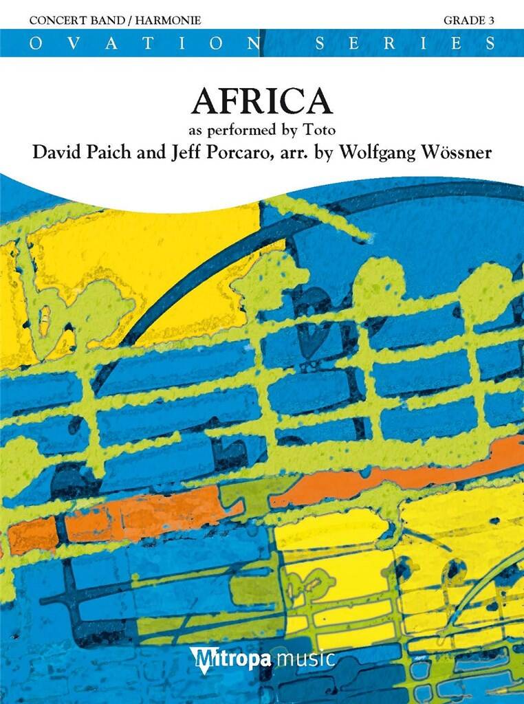 David Paich: Africa: (Arr. Wolfgang Wössner): Orchestre d'Harmonie