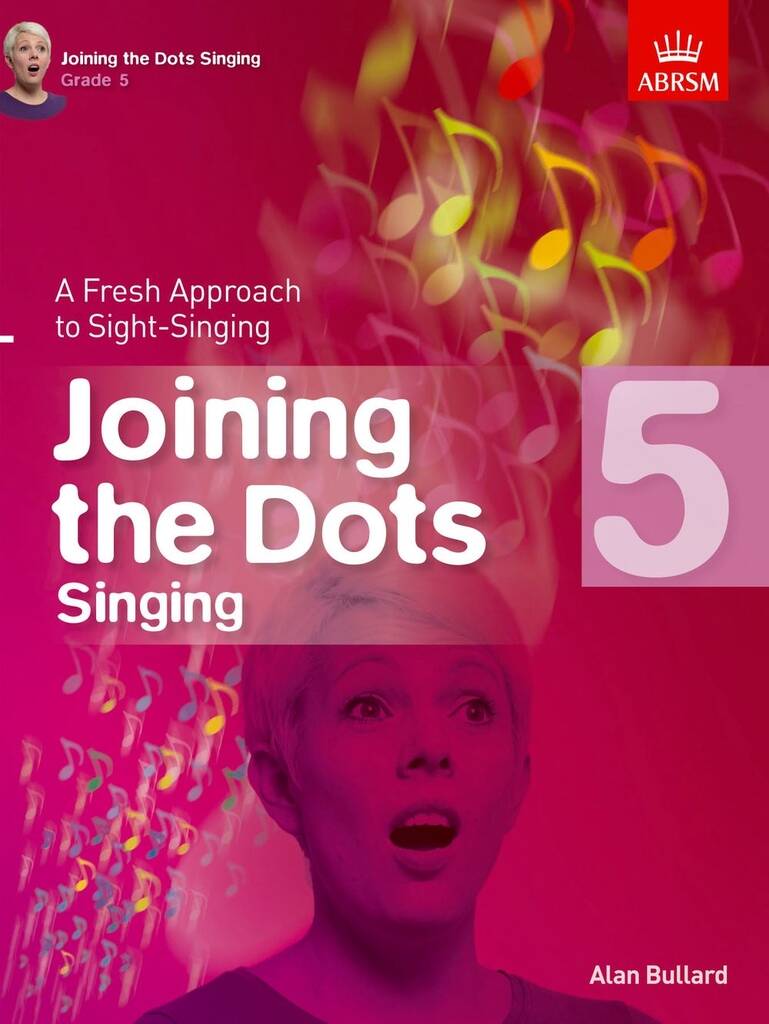 Alan Bullard: Joining The Dots - Singing (Grade 5)