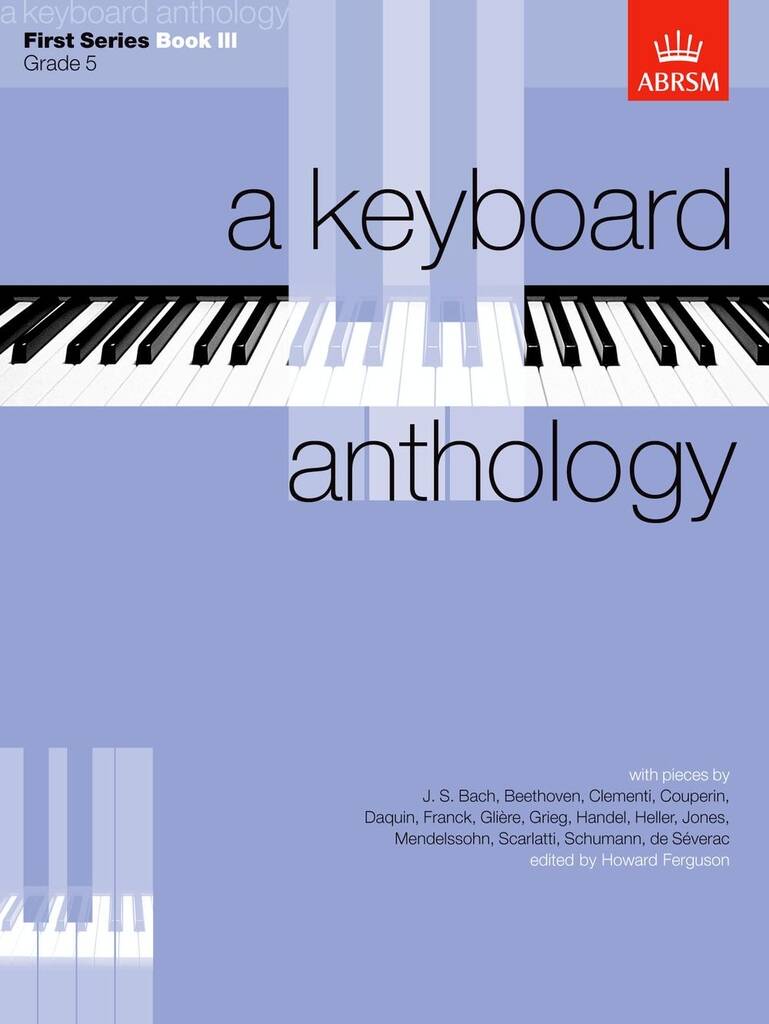 Howard Ferguson: A Keyboard Anthology, First Series, Book III: Solo de Piano