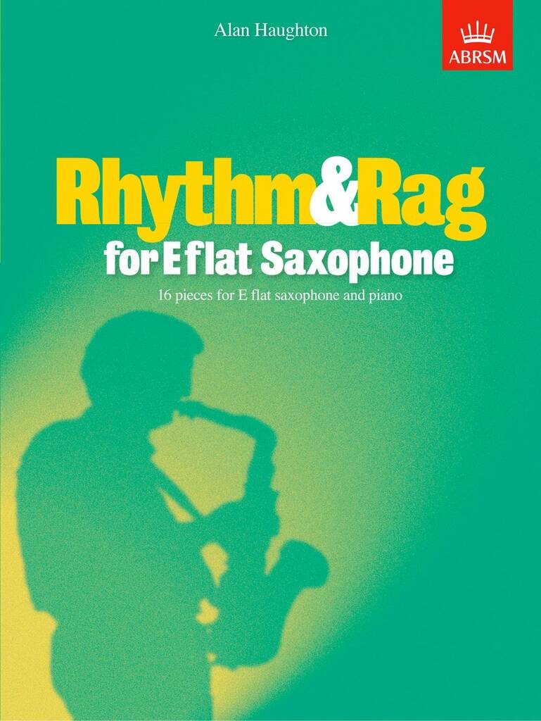 Alan Haughton: Rhythm & Rag for E flat Saxophone: Saxophone