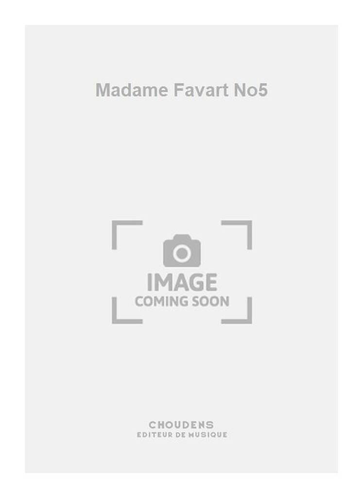 Madame Favart No5: Duo pour Chant