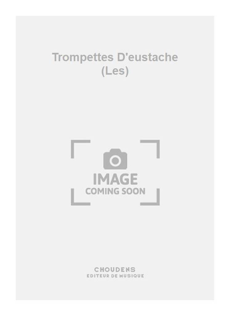 Barat: Trompettes D'eustache (Les): Trompette (Ensemble)