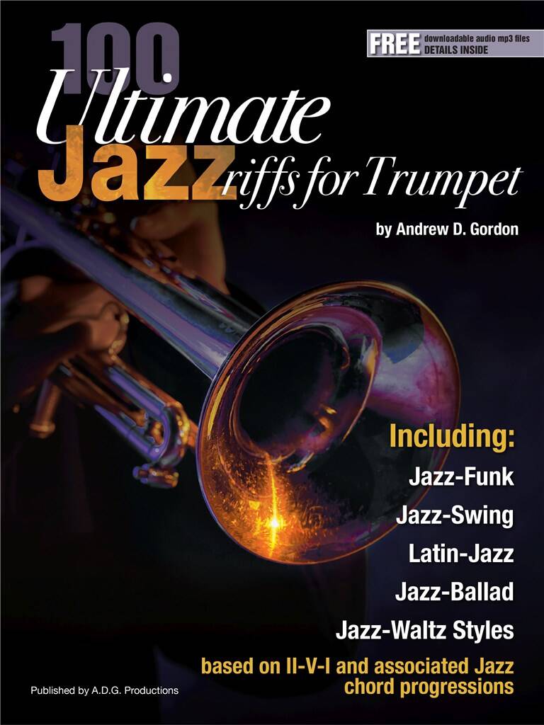 Andrew D. Gordon: 100 Ultimate Jazz Riffs for Trumpet: Solo de Trompette