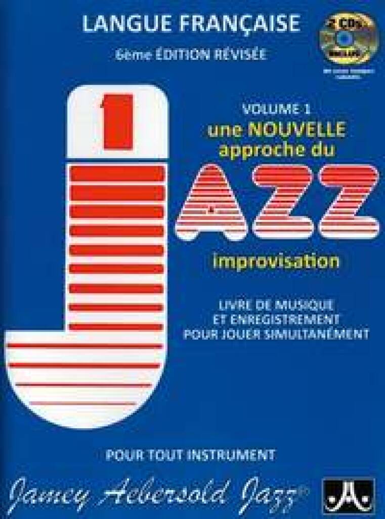 Une nouvelle approche du Jazz improvisation Vol 1