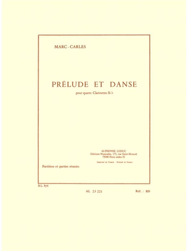 Marc Carles: Marc Carles: Prelude et Danse: Clarinettes (Ensemble)