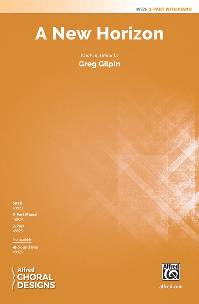 Greg Gilpin: A New Horizon: Voix Hautes et Accomp.