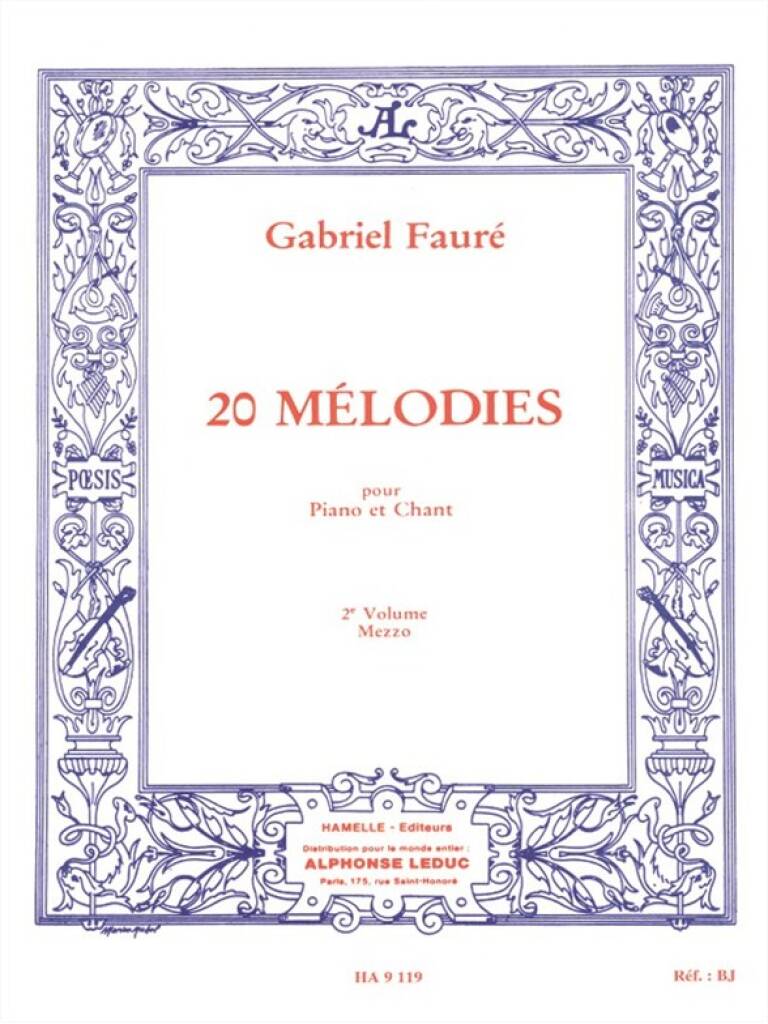 Gabriel Fauré: 20 Mélodies - Mezzo - Vol. 2: Chant et Piano