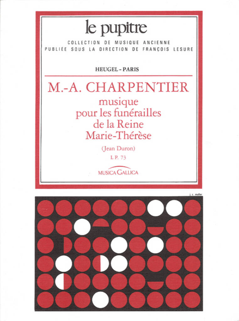 Marc-Antoine Charpentier: Musique pour les Funérailles -LP73: Chœur Mixte et Accomp.