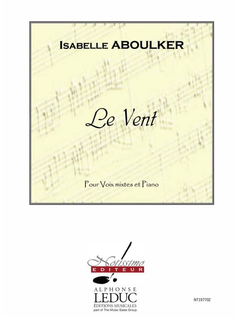 Isabelle Aboulker: Le Vent: Chœur Mixte et Piano/Orgue