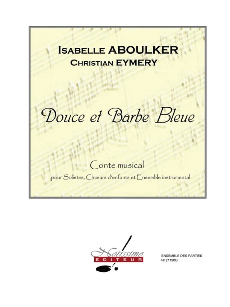 Isabelle Aboulker: Douce Et Barbe Bleue: Chœur d'Enfants et Orchestre