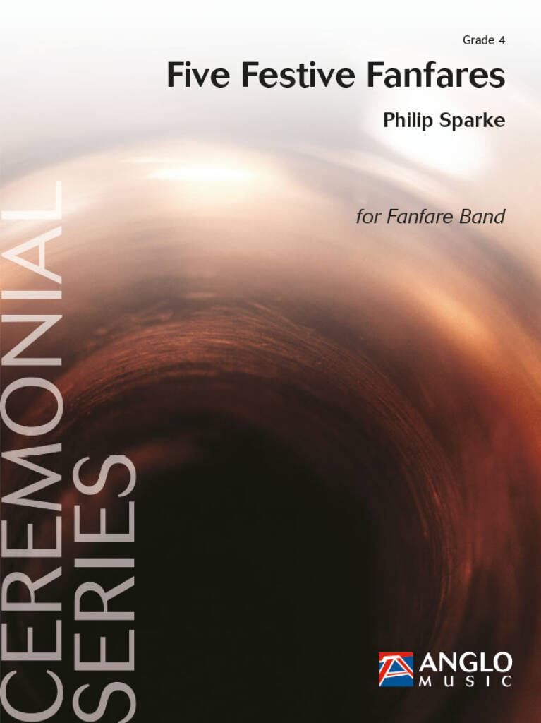 Philip Sparke: Five Festive Fanfares: Fanfare