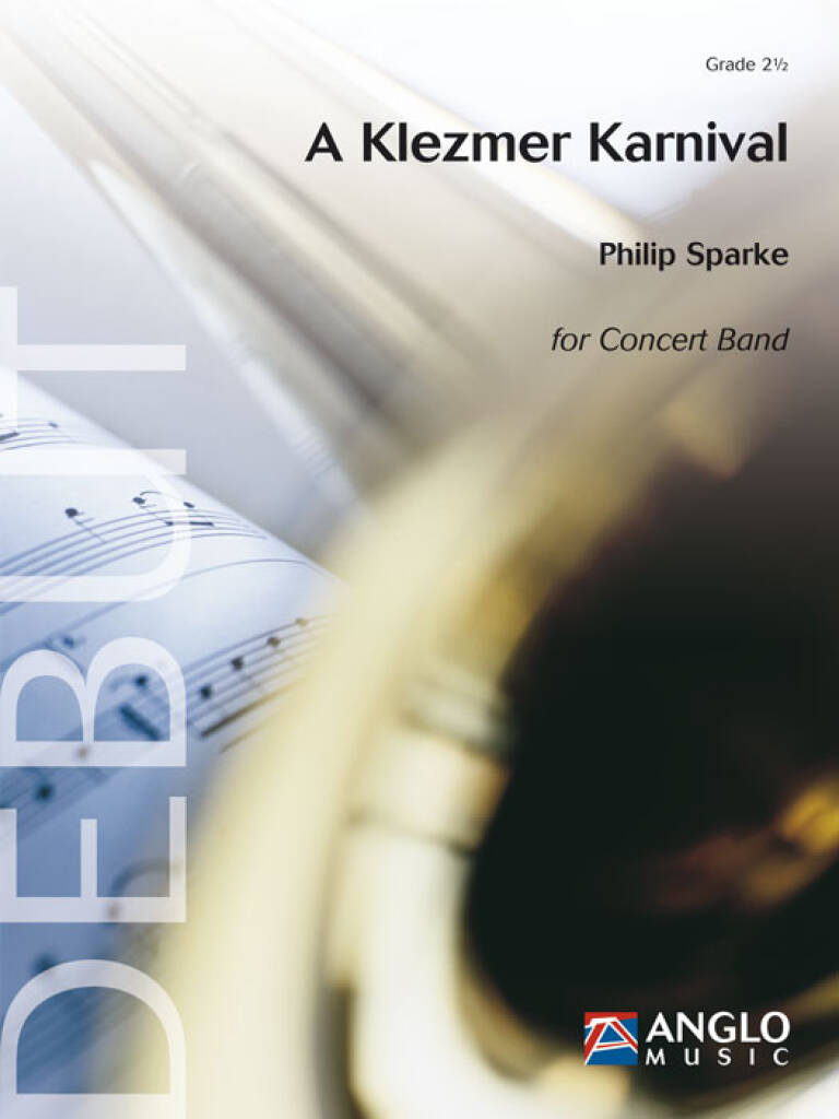 Philip Sparke: A Klezmer Karnival: Orchestre d'Harmonie