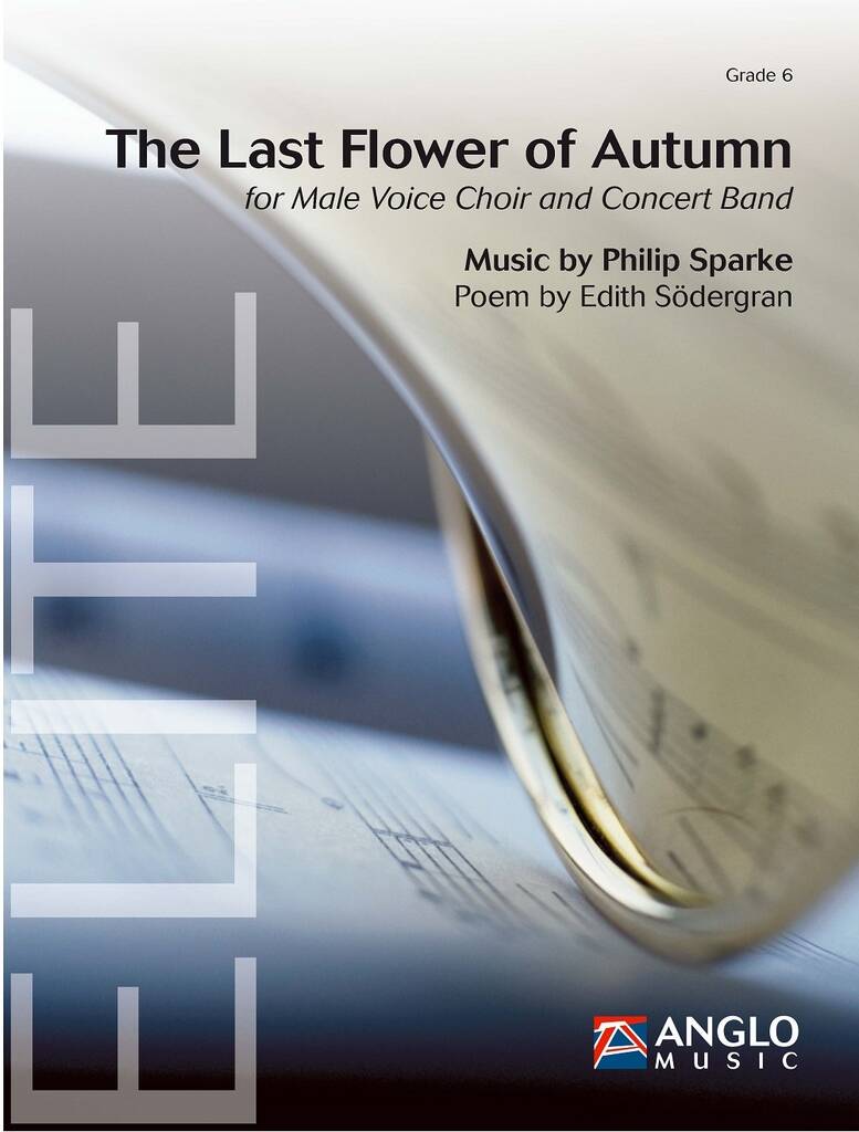 Philip Sparke: The Last Flower of Autumn: Orchestre d'Harmonie et Voix