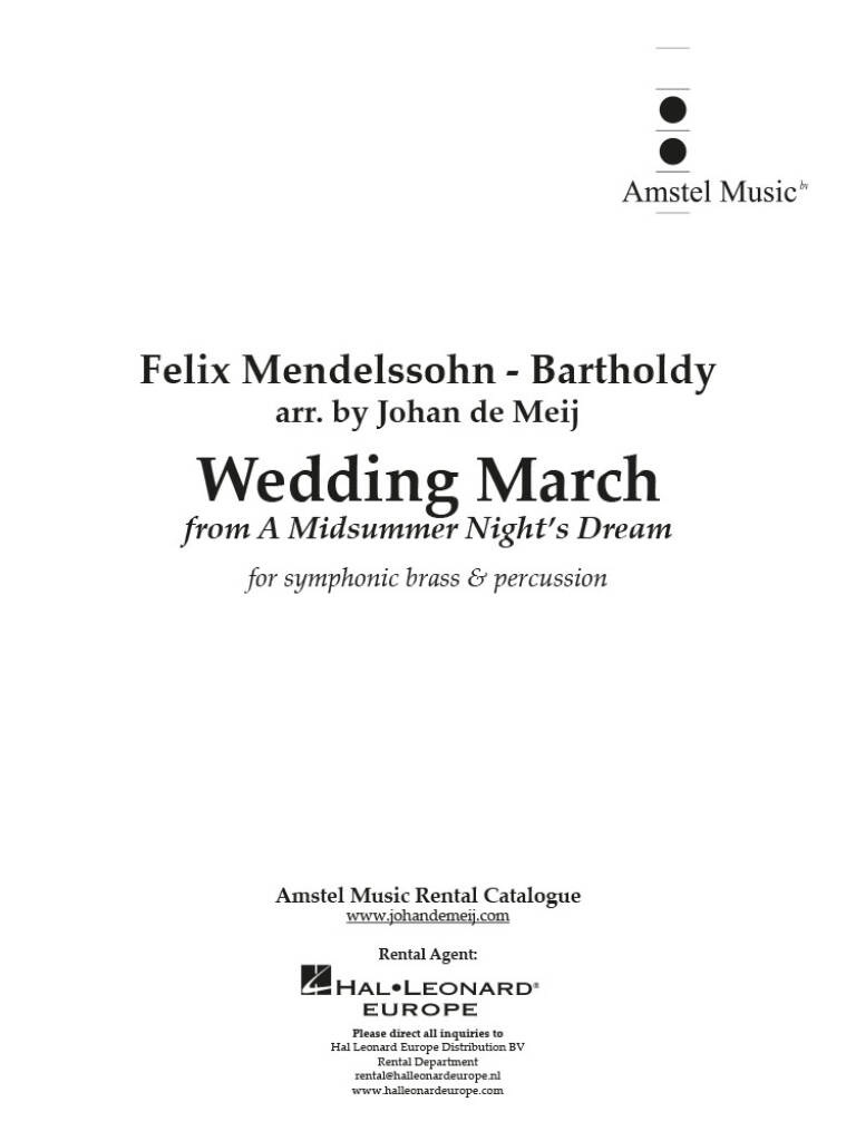 Felix Mendelssohn Bartholdy: Wedding March: (Arr. Johan de Meij): Ensemble de Cuivres