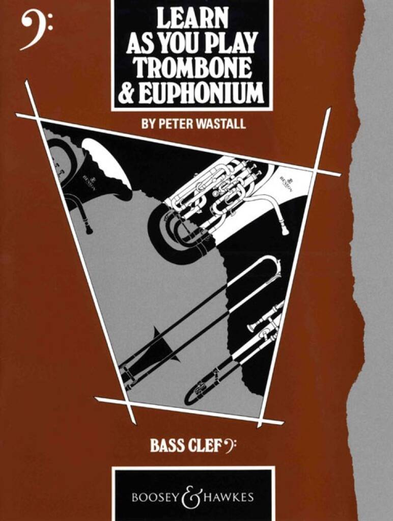 Peter Wastall: Learn As You Play (Euph) B.C.: Solo pourTrombone