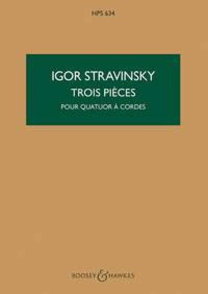 Igor Stravinsky: Three Pieces: Quatuor à Cordes