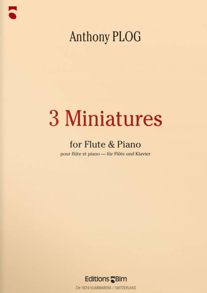 Anthony Plog: 3 Miniatures: Flûte Traversière et Accomp.