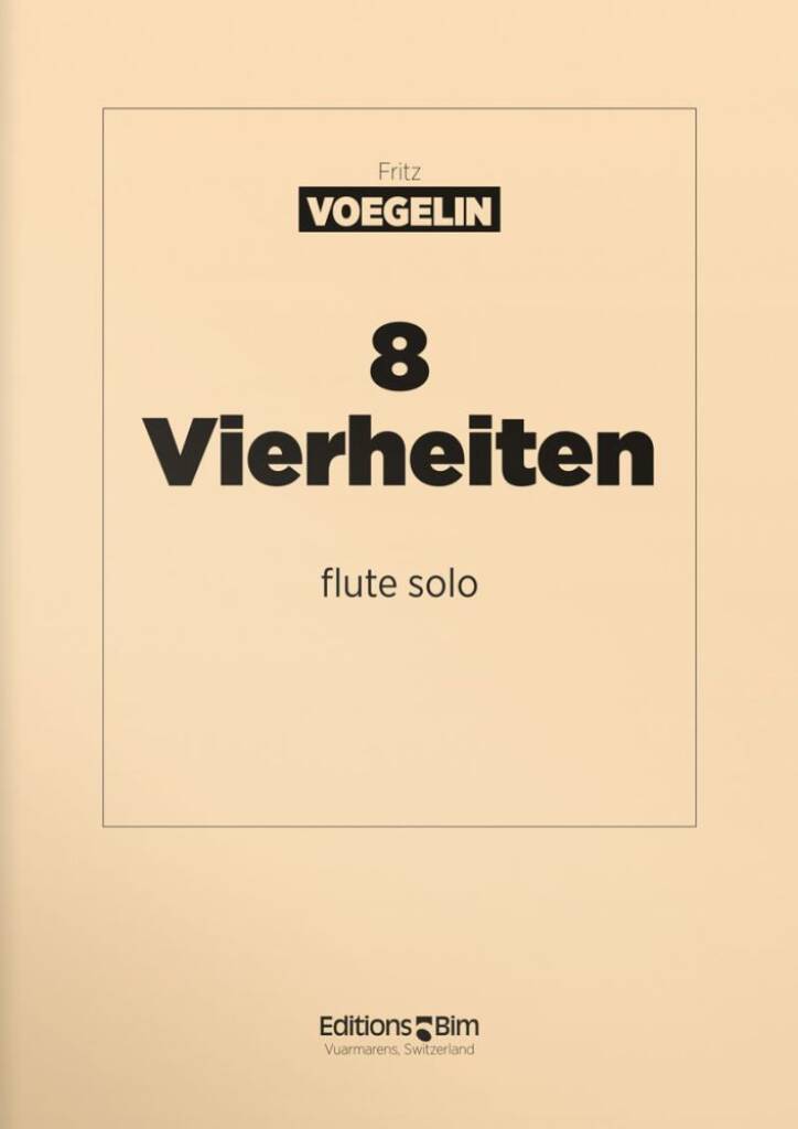 Fritz Voegelin: 8 Vierheiten: Flûte à Bec Soprano