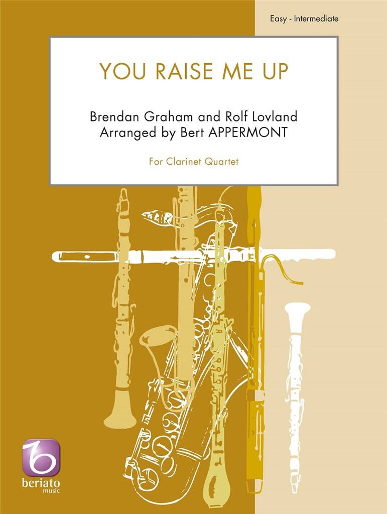 Brendan Graham: You Raise Me Up: (Arr. Bert Appermont): Clarinettes (Ensemble)
