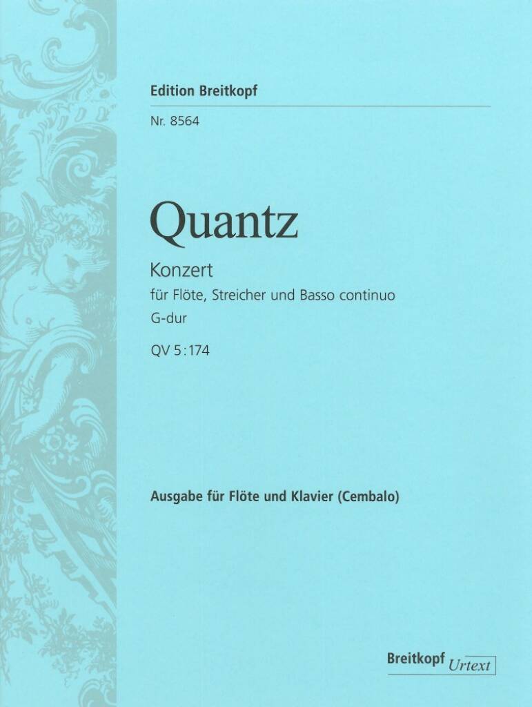 Johann Joachim Quantz: Flötenkonzert G-dur QV 5:174 / Flute Concerto: Flûte Traversière et Accomp.
