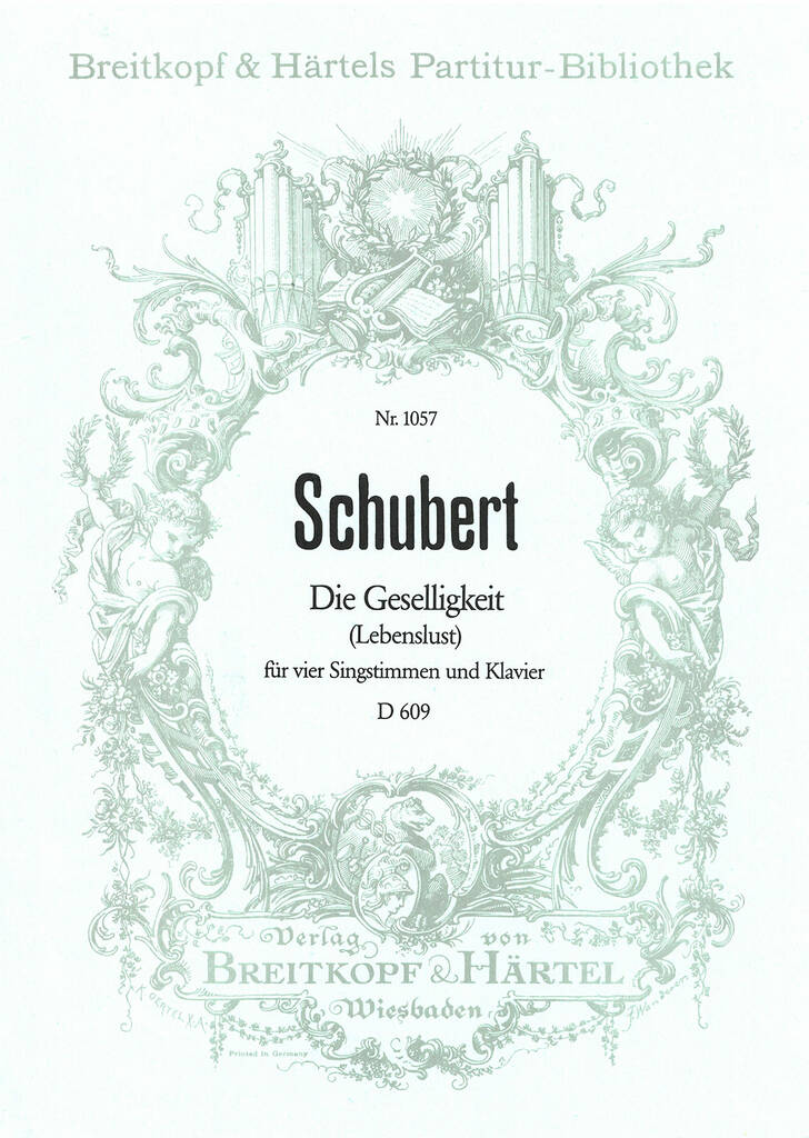Franz Schubert: Geselligkeit (Die) D609: Chœur Mixte et Piano/Orgue