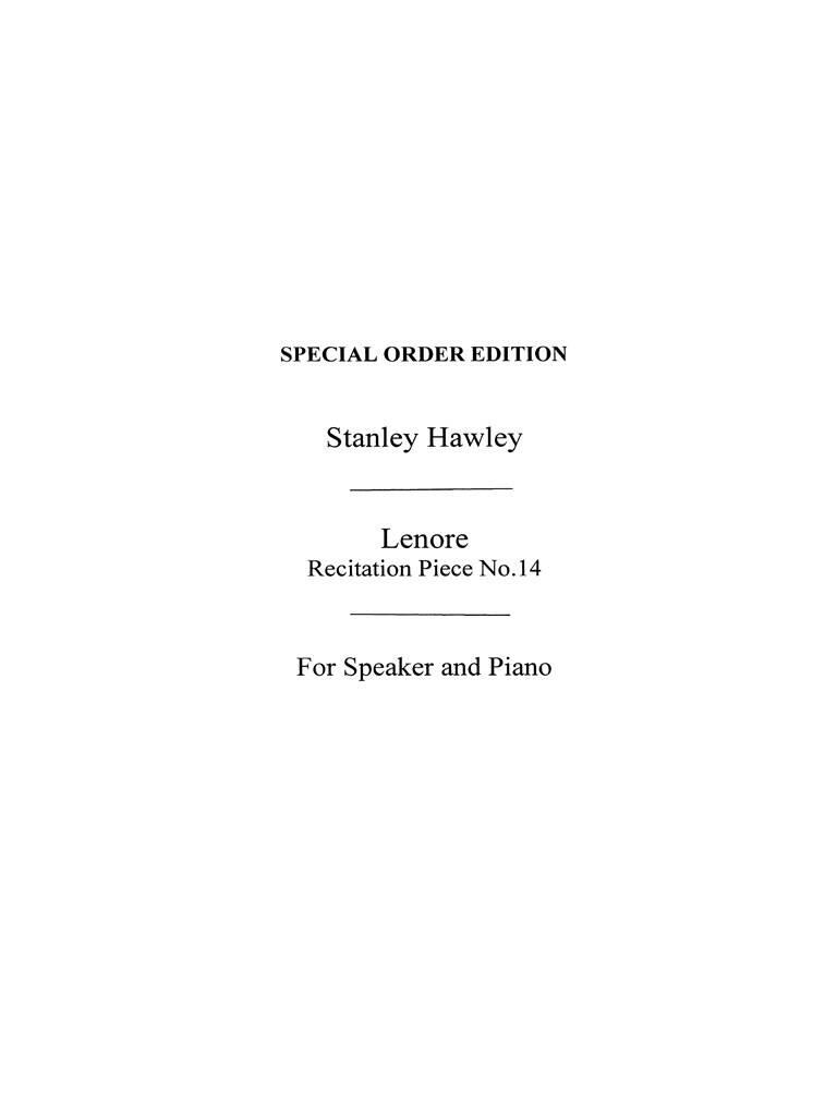 Stanley Hawley: Lenore Recitation Piece No.14 Speaker And Piano: Chant et Piano