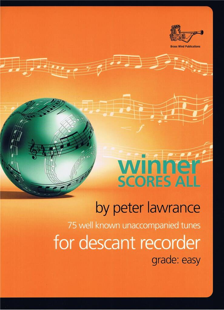 Winner Scores All for Descant Recorder: (Arr. Peter Lawrance): Flûte à Bec Soprano