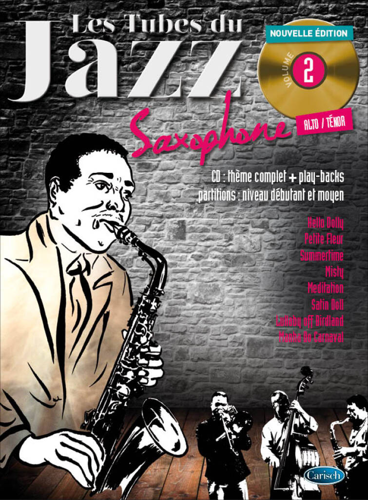 Les Tubes Du Jazz Saxophone Volume 2: Saxophone Alto