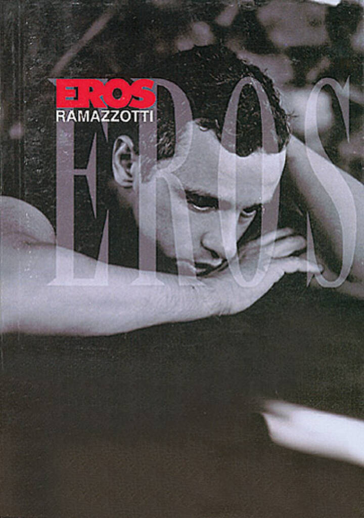 Eros Ramazzotti: Eros: Mélodie, Paroles et Accords